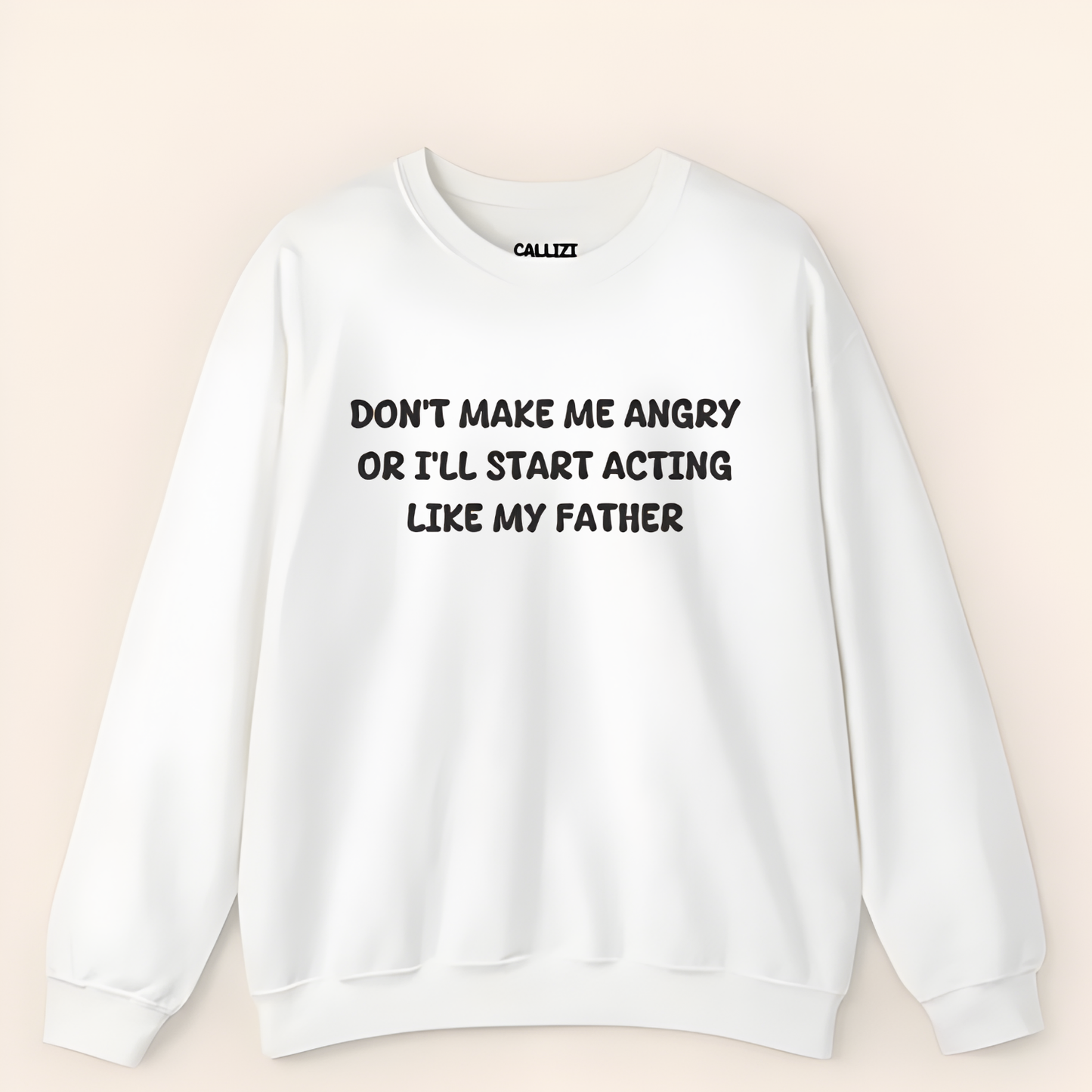"Acting Like My Father" Funny Sarcastic Sweatshirt