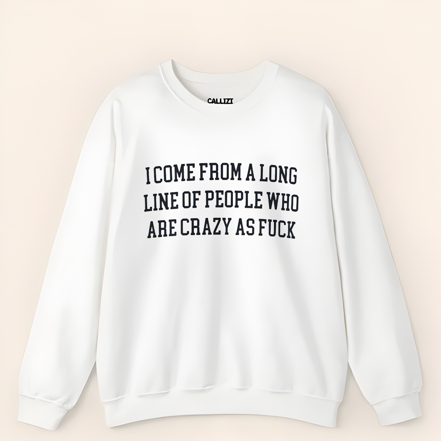 “Crazy As F*ck” Funny Family Genetic Sweatshirt