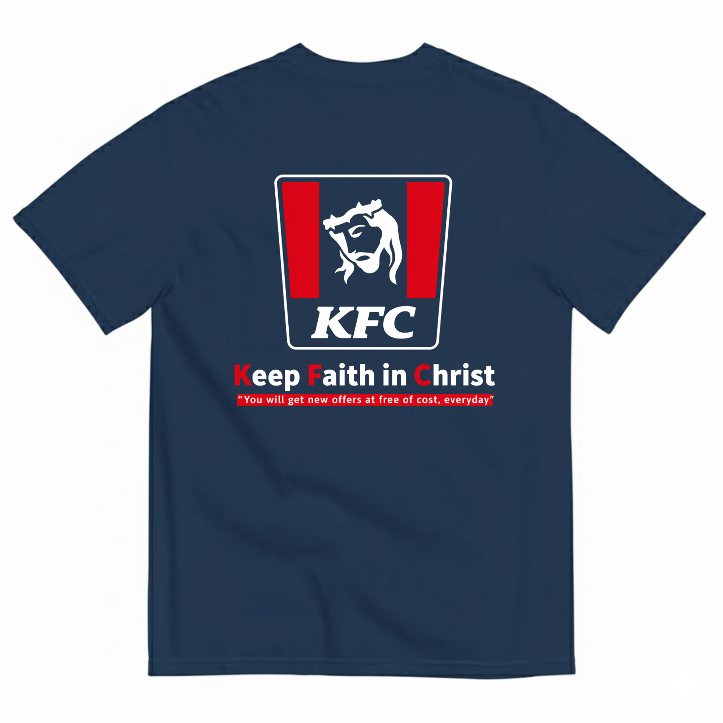 KEEP FAITH IN CHRIST  T-SHIRT (BACK PRINT)