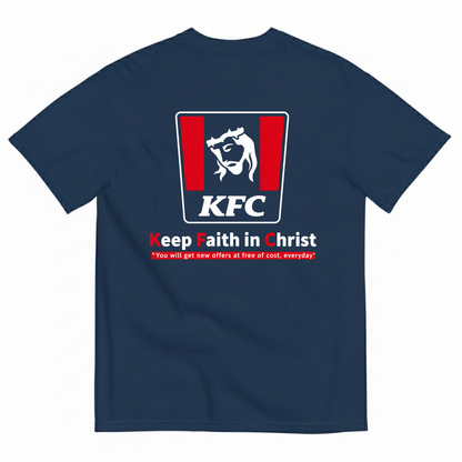 KEEP FAITH IN CHRIST  T-SHIRT (BACK PRINT)