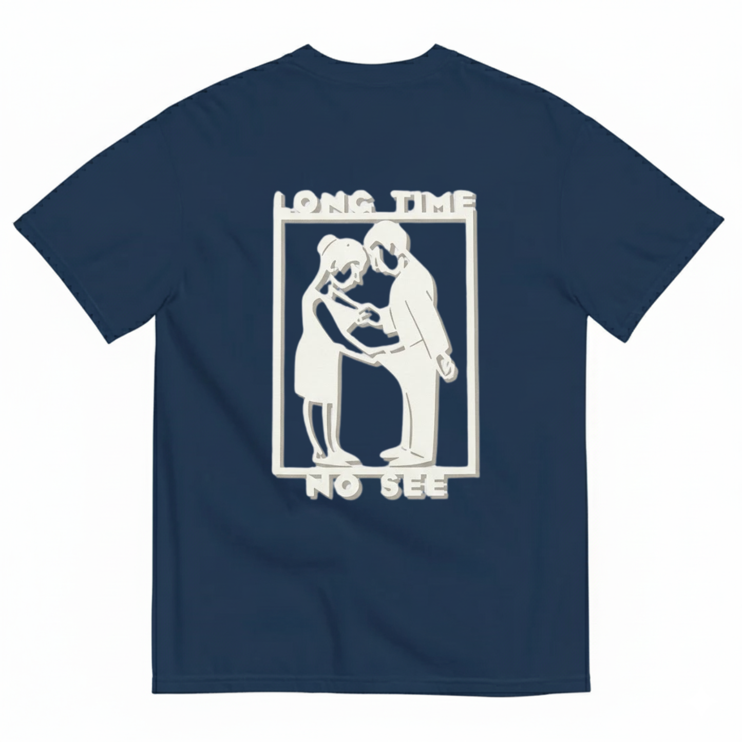 LONG TIME NO SEE T-SHIRT (BACK PRINT)
