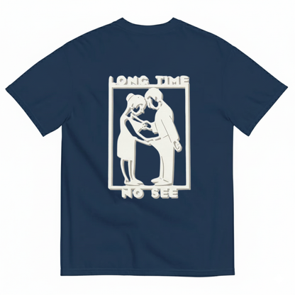 LONG TIME NO SEE T-SHIRT (BACK PRINT)