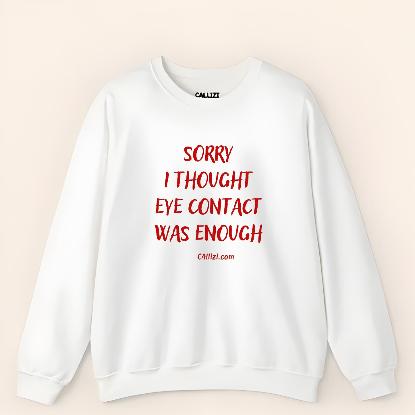 Sarcastic Introvert Crewneck: "Eye Contact Was Enough" Funny Quote