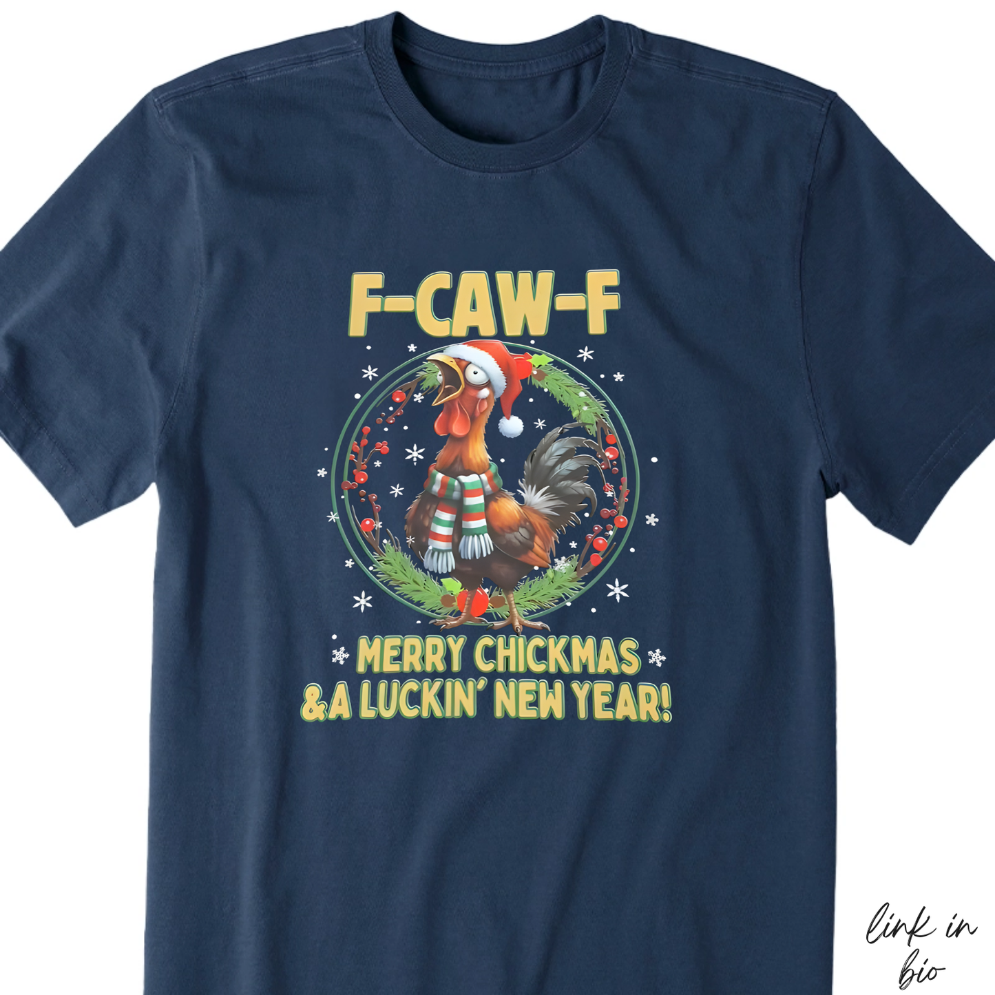 Funny F-CAW-F Rooster Christmas T-Shirt | Merry Chickmas Tee (Front Print)