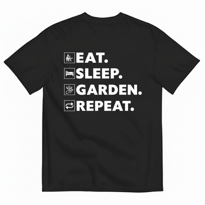 EAT SLEEP GARDEN REPEAT T-SHIRT (BACK PRINT)