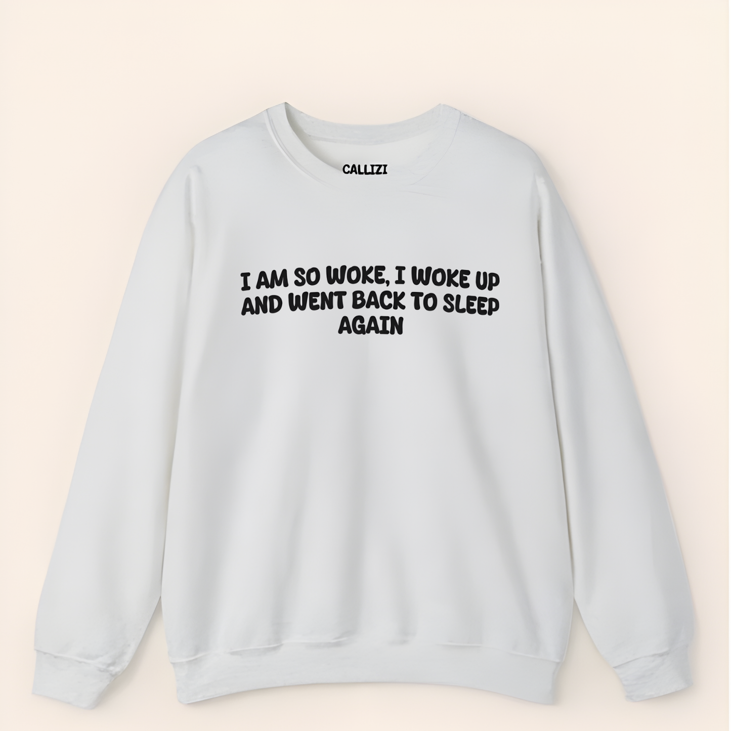“So Woke I Went Back To Sleep” Funny Tired Sweatshirt