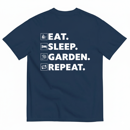 EAT SLEEP GARDEN REPEAT T-SHIRT (BACK PRINT)