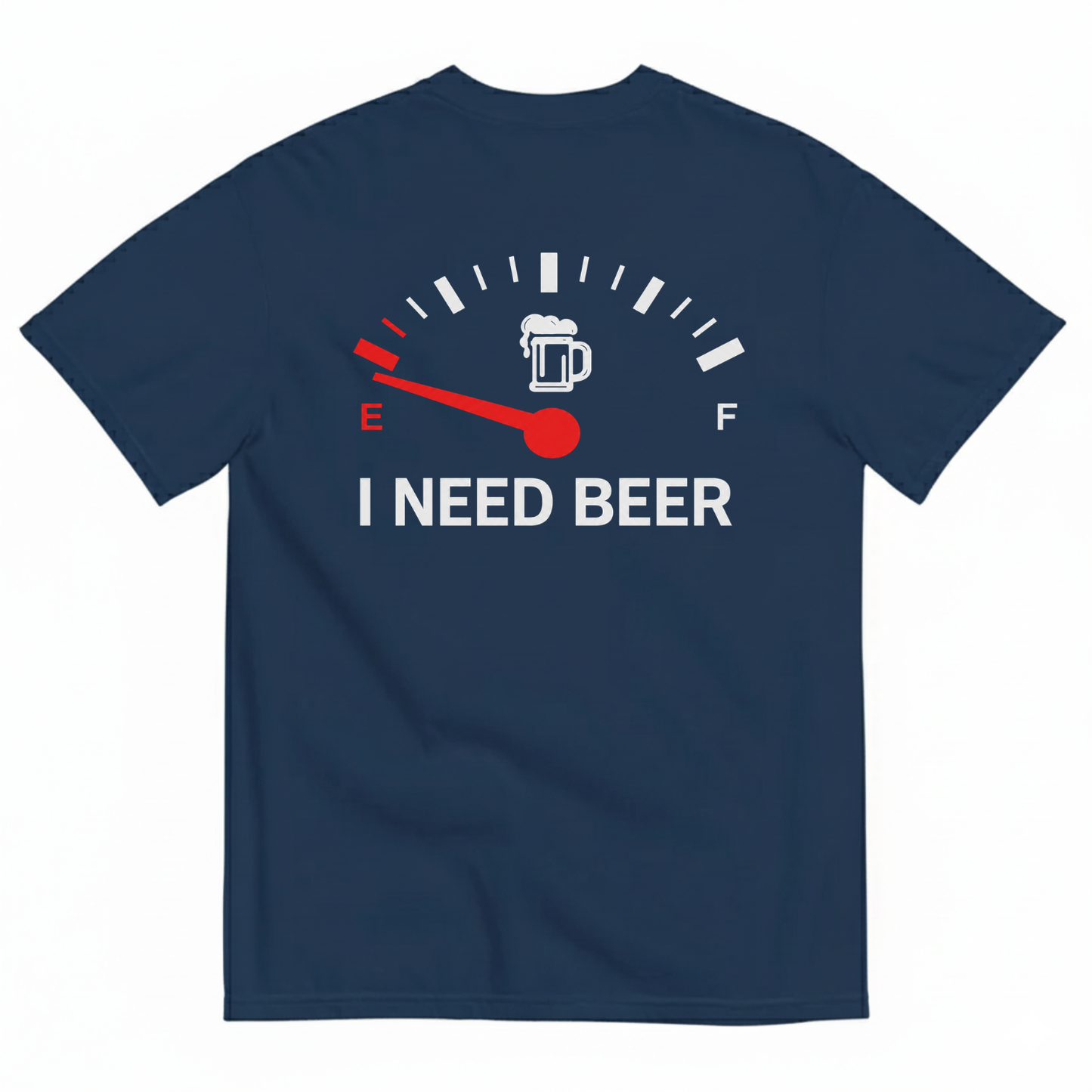 I NEED BEER T-SHIRT (BACK PRINT)