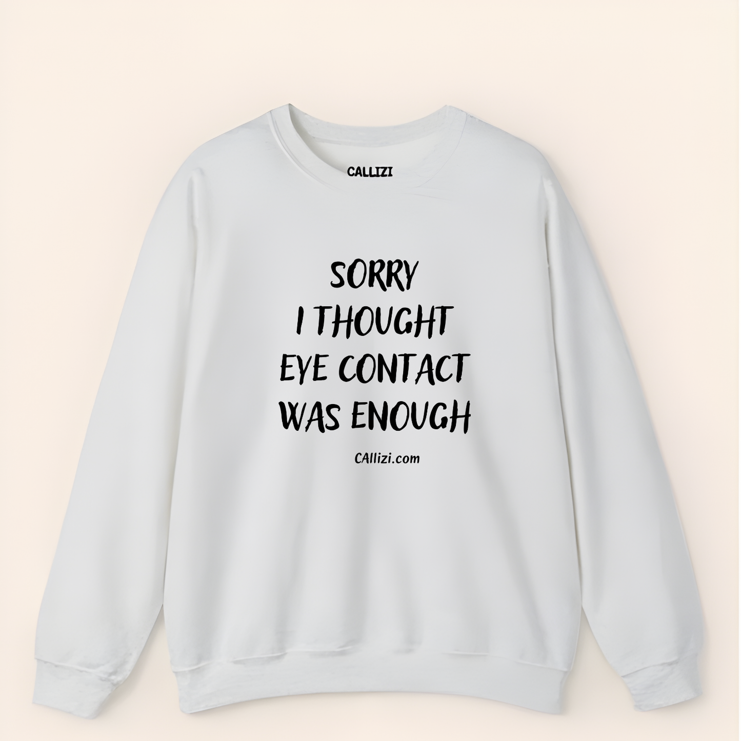 Sarcastic Introvert Crewneck: "Eye Contact Was Enough" Funny Quote