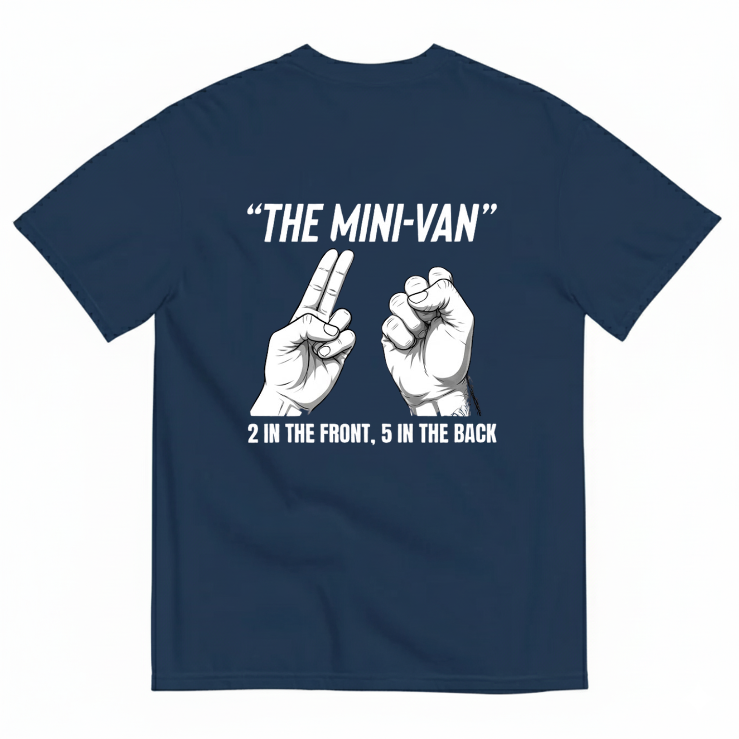 THE MINI-VAN 2 IN THE FRONT, 5 IN THE BACK T-SHIRT (BACK PRINT)