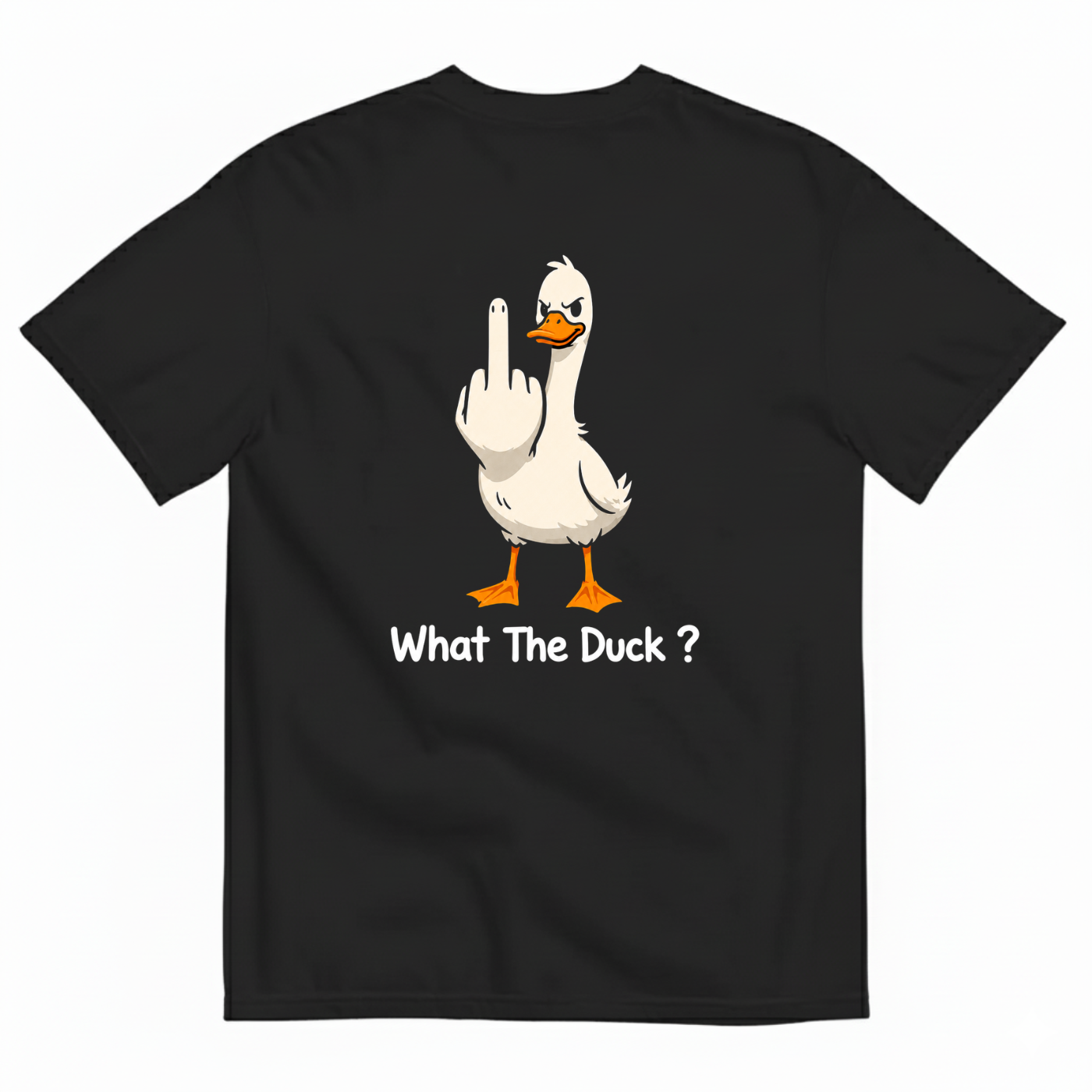 WHAT THE DUCK? T-SHIRT (BACK PRINT)