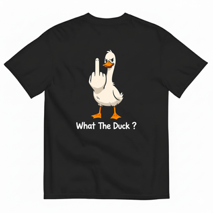 WHAT THE DUCK? T-SHIRT (BACK PRINT)