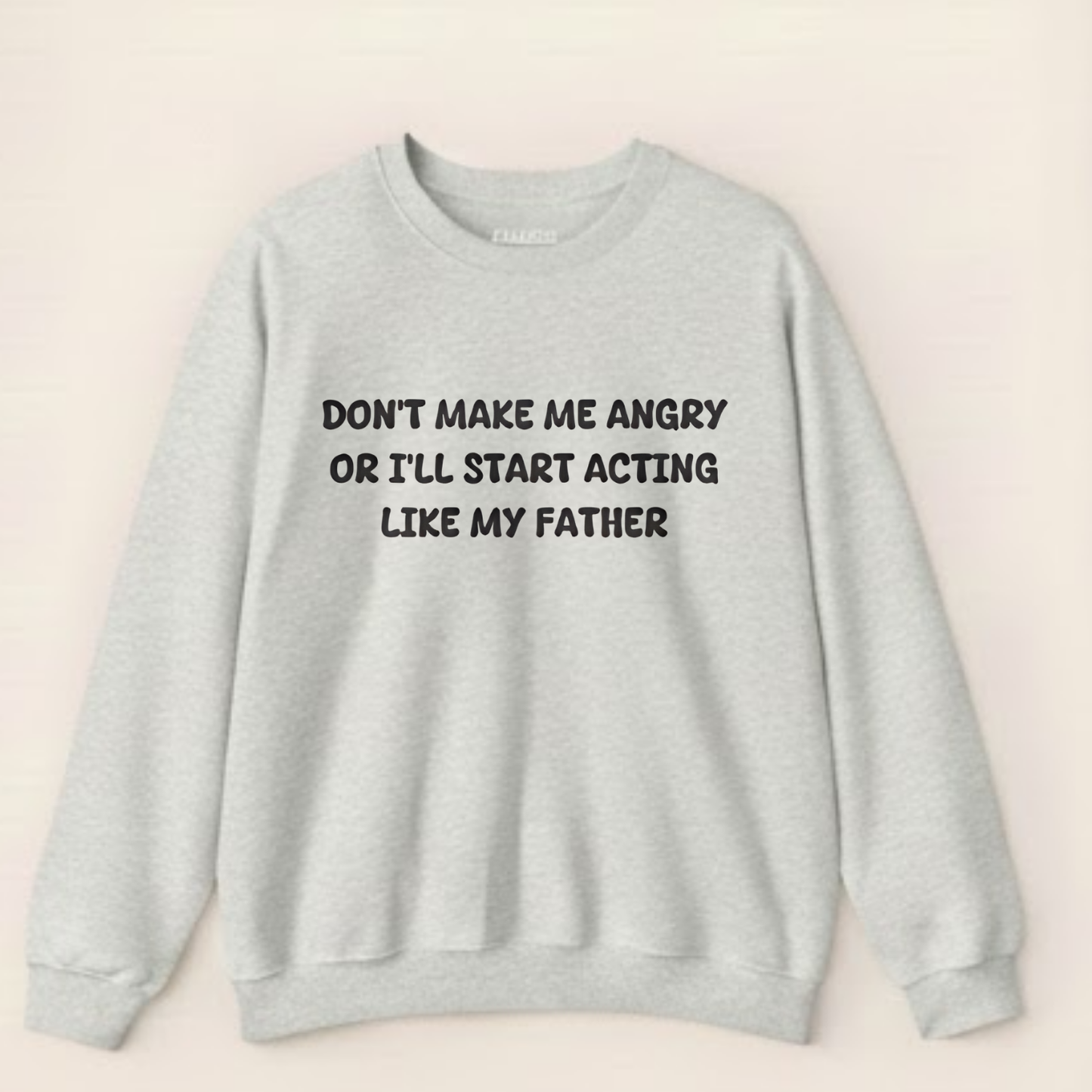 Acting like My Father Crewneck Sweatshirt