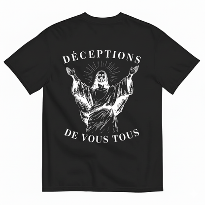DÉCEPTIONS DE VOUS TOUS T-SHIRT (BACK PRINT)
