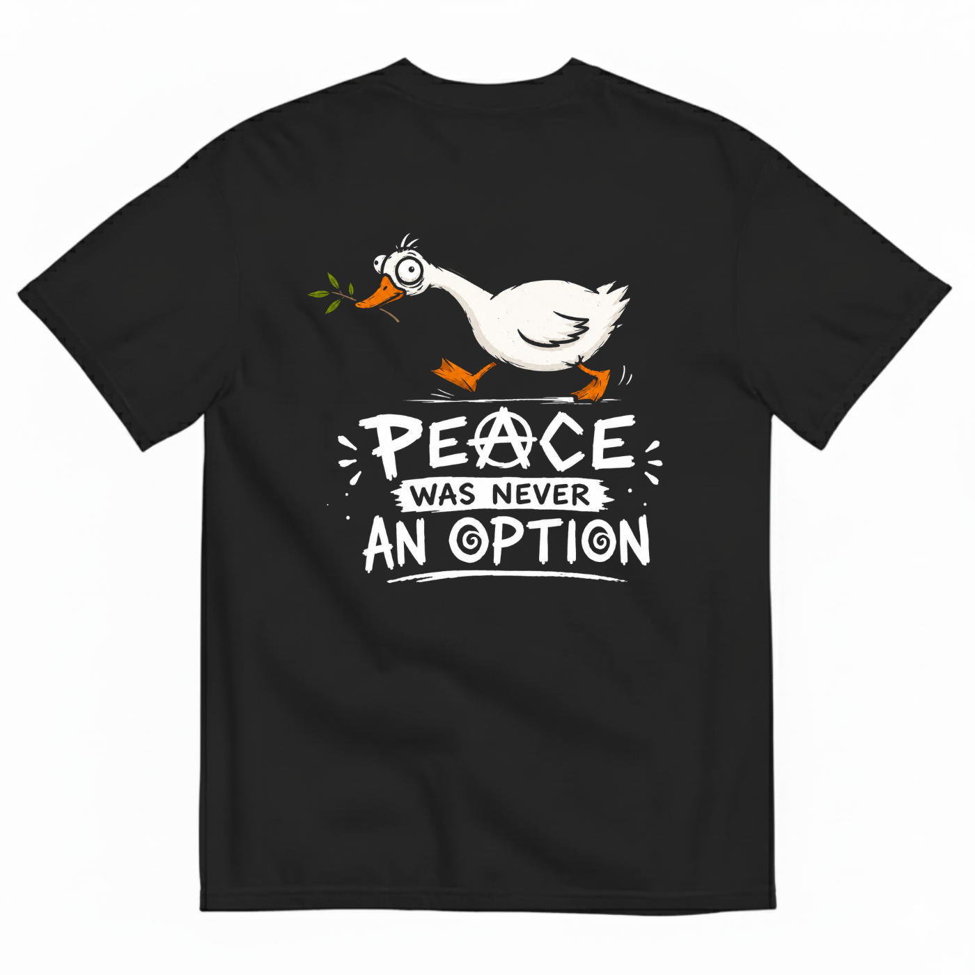 PEACE WAS NEVER AN OPTION T-SHIRT (BACK PRINT)