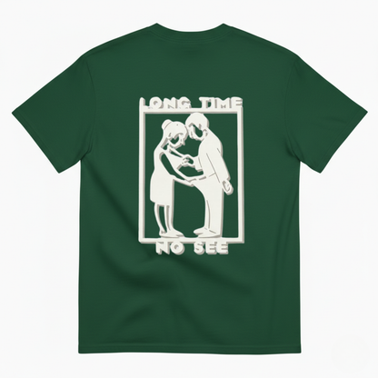 LONG TIME NO SEE T-SHIRT (BACK PRINT)