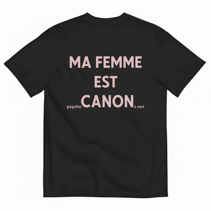 MA FEMME EST CANON — PSYCHO À MORT T-SHIRT (BACK PRINT)