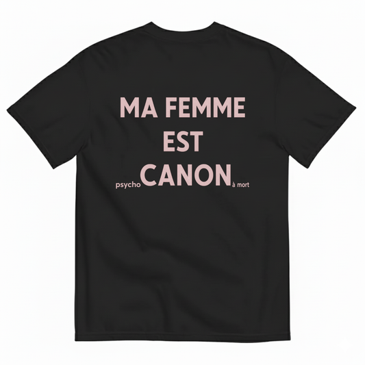MA FEMME EST CANON — PSYCHO À MORT T-SHIRT (BACK PRINT)