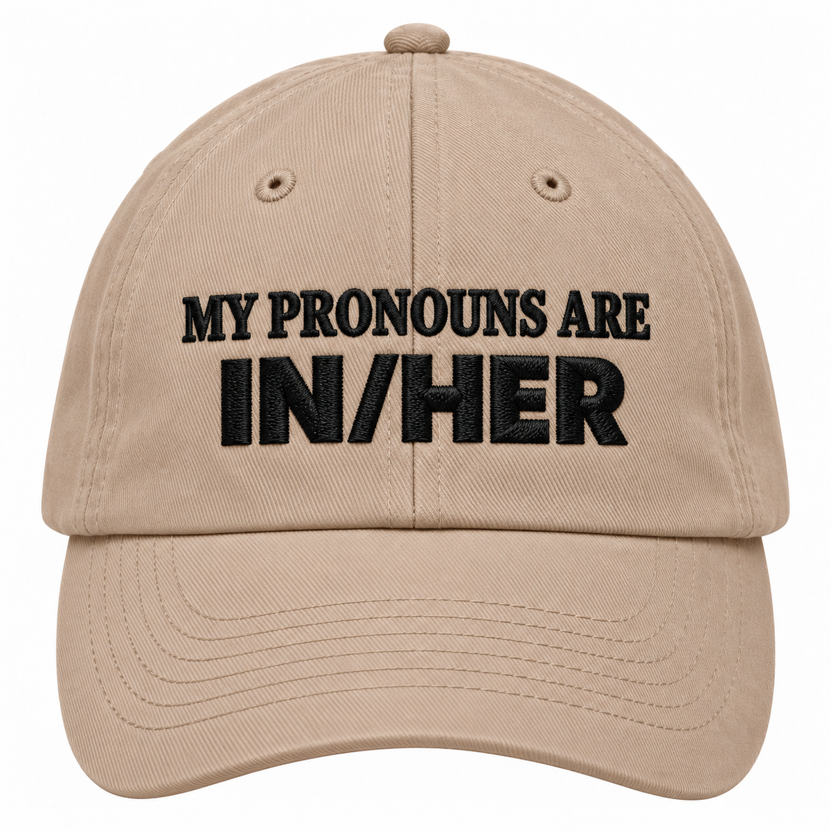MY PRONOUNS ARE IN/HER - EMBROIDERED HAT