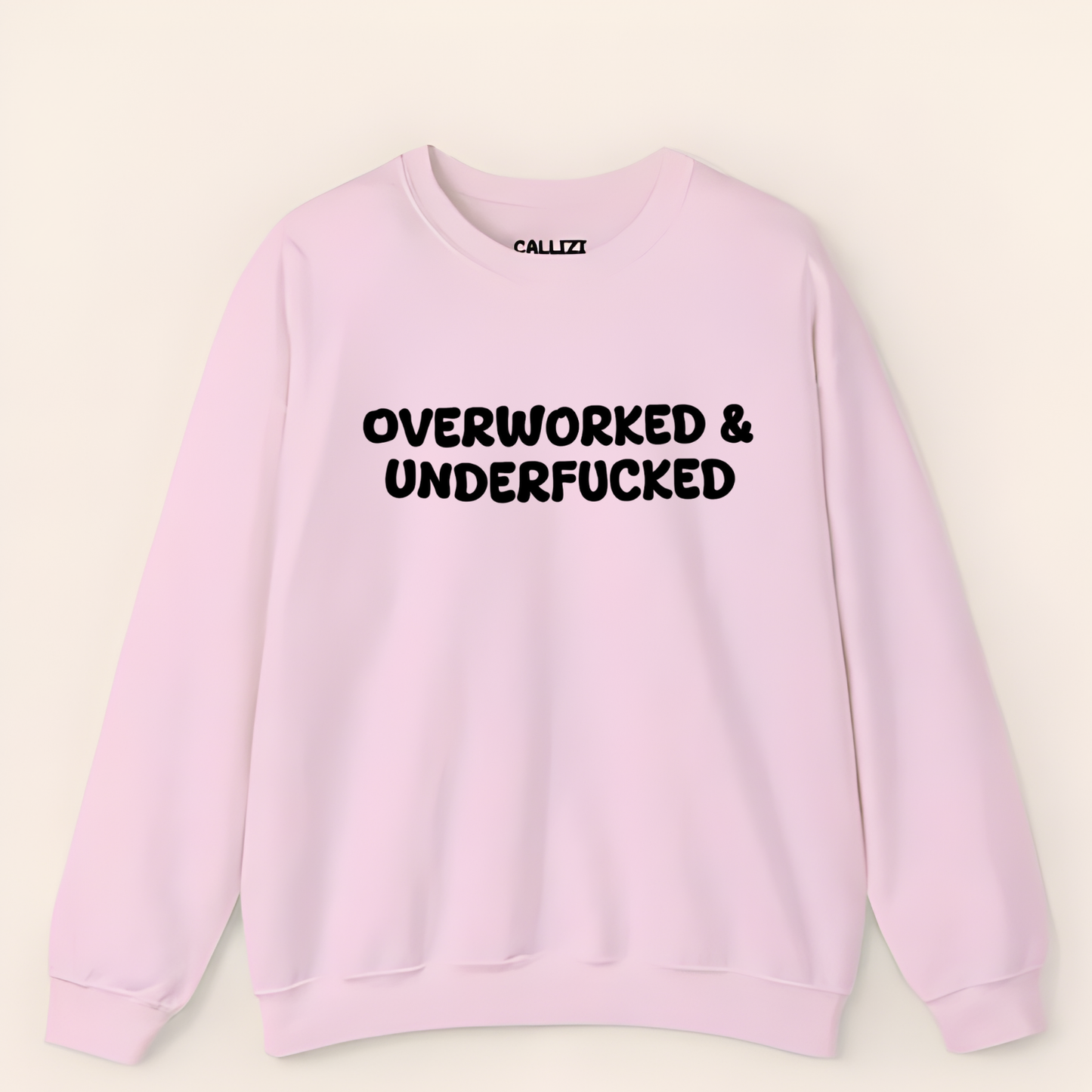 “Overworked & Underfucked” Funny Adult Humor Sweatshirt