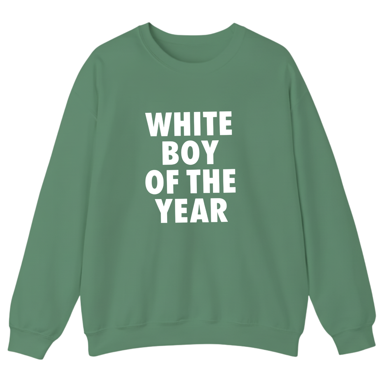 WHITE BOY OF THE YEAR Sweatshirt