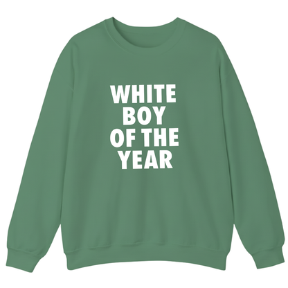 WHITE BOY OF THE YEAR Sweatshirt