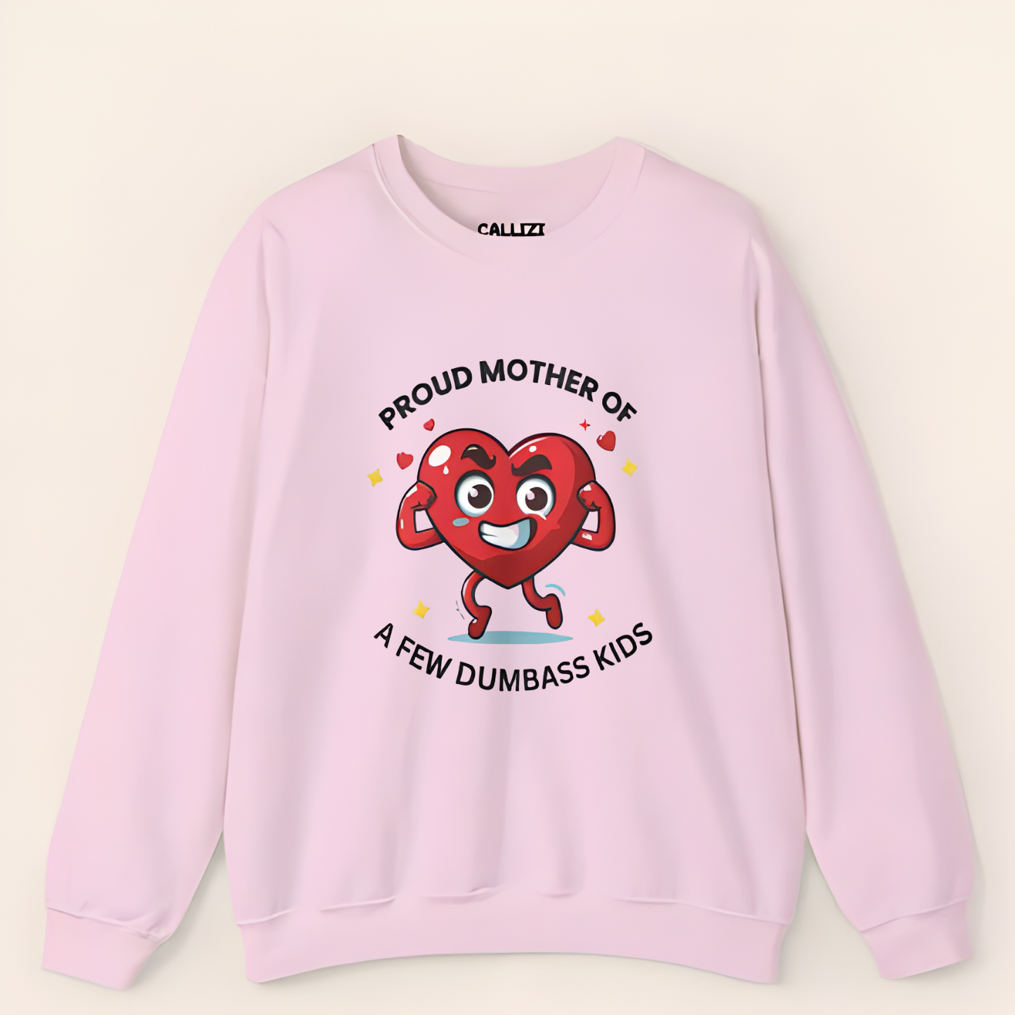"Proud Mother of Dumbass Kids" Funny Mom Sweatshirt