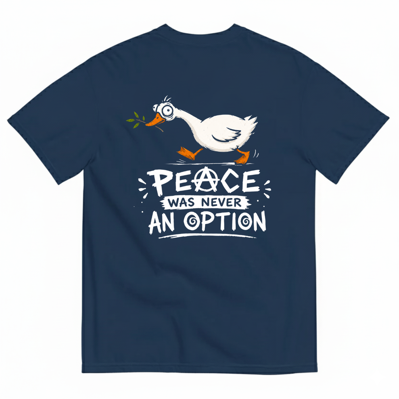 PEACE WAS NEVER AN OPTION T-SHIRT (BACK PRINT)