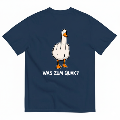 WAS ZUM QUAK? T-SHIRT (BACK PRINT)