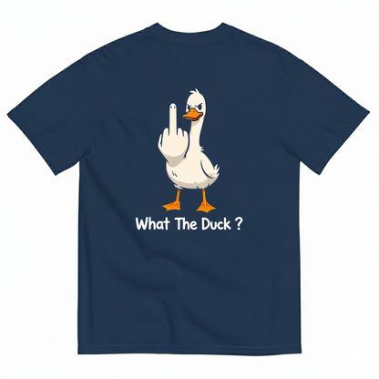 WHAT THE DUCK? T-SHIRT (BACK PRINT)