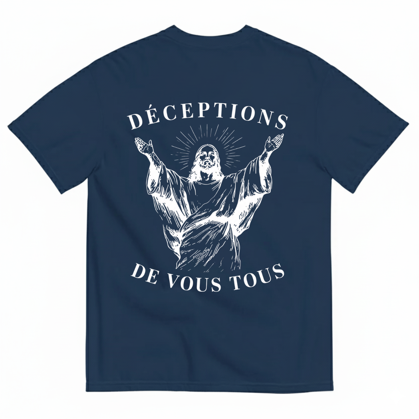 DÉCEPTIONS DE VOUS TOUS T-SHIRT (BACK PRINT)
