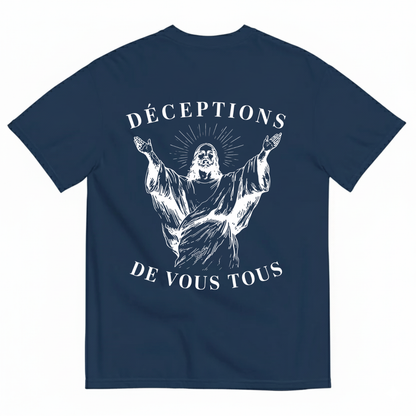 DÉCEPTIONS DE VOUS TOUS T-SHIRT (BACK PRINT)
