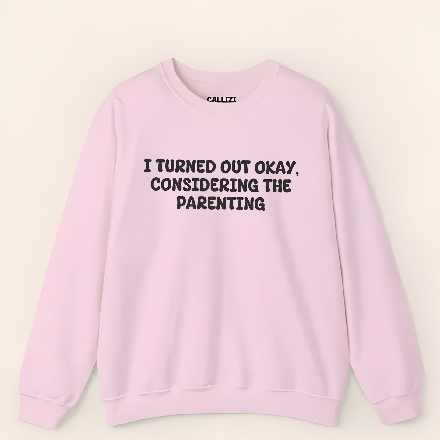 Turned Out Okay Sweatshirt