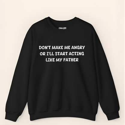 Acting like My Father Crewneck Sweatshirt