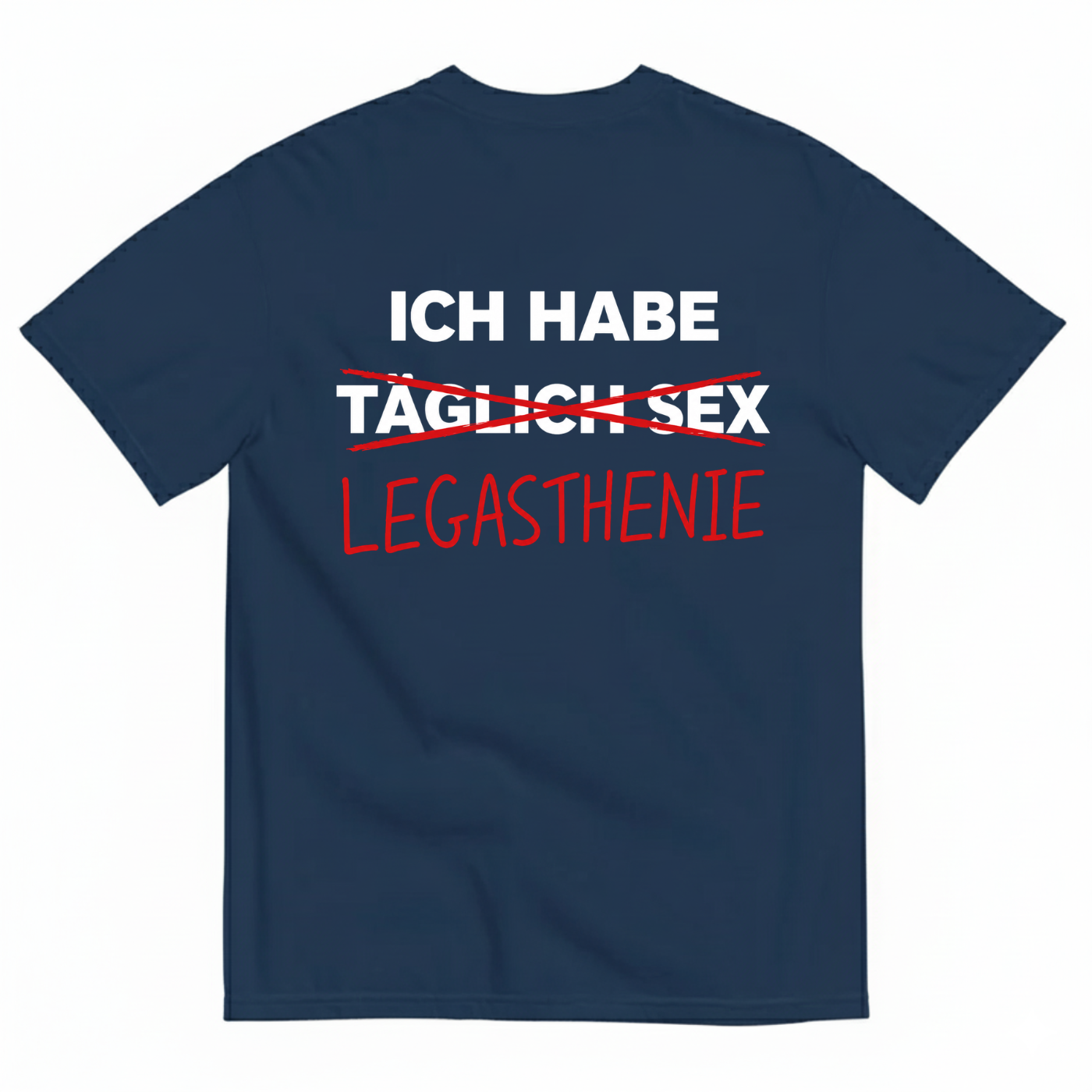 ICH HABE LEGASTHENIE T-SHIRT (BACK PRINT)