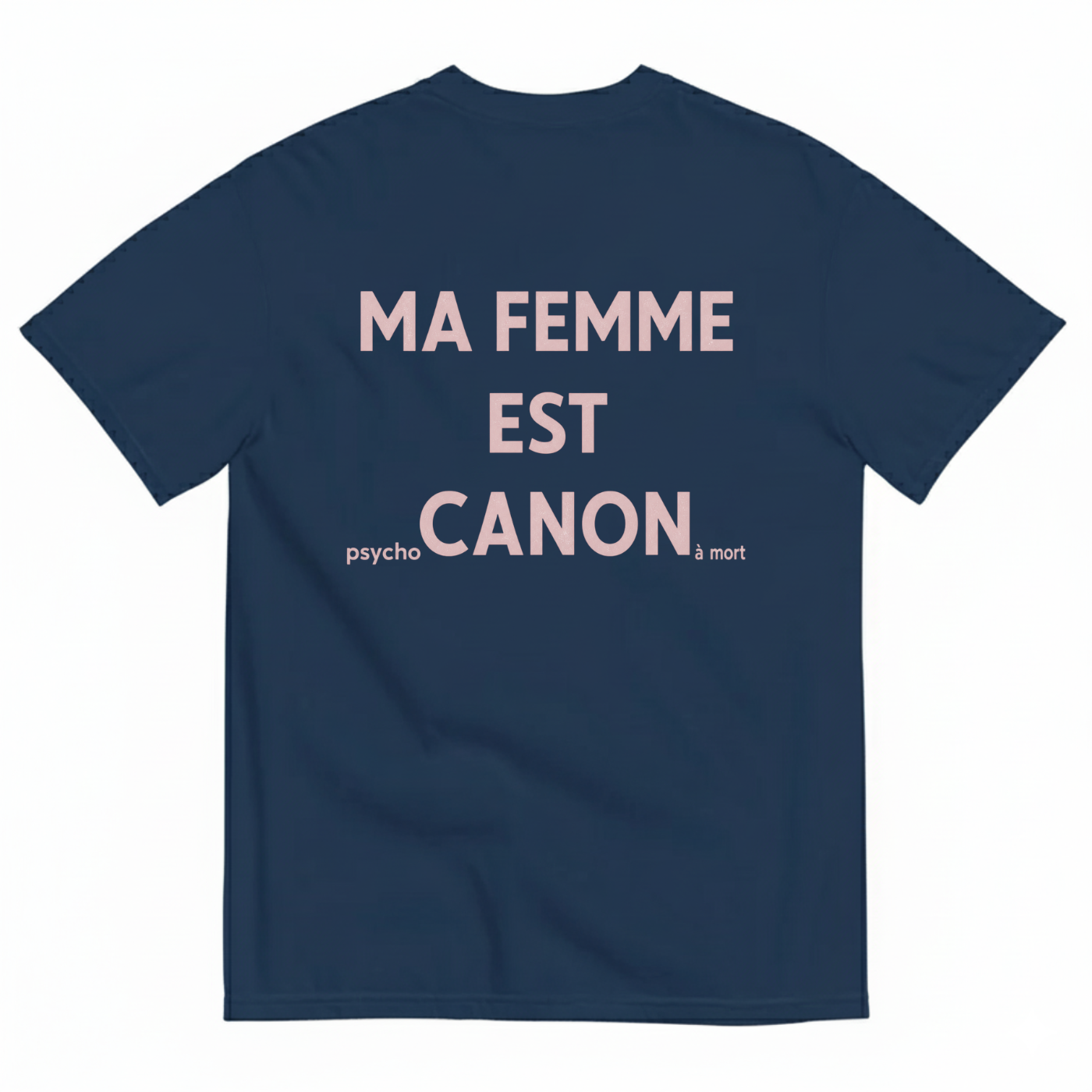 MA FEMME EST CANON — PSYCHO À MORT T-SHIRT (BACK PRINT)