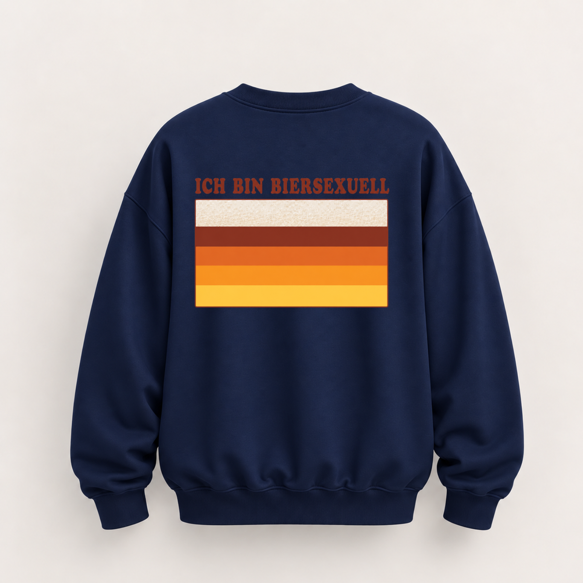 ICH BIN BIERSEXUELL SWEATSHIRT (RÜCKENPRINT)