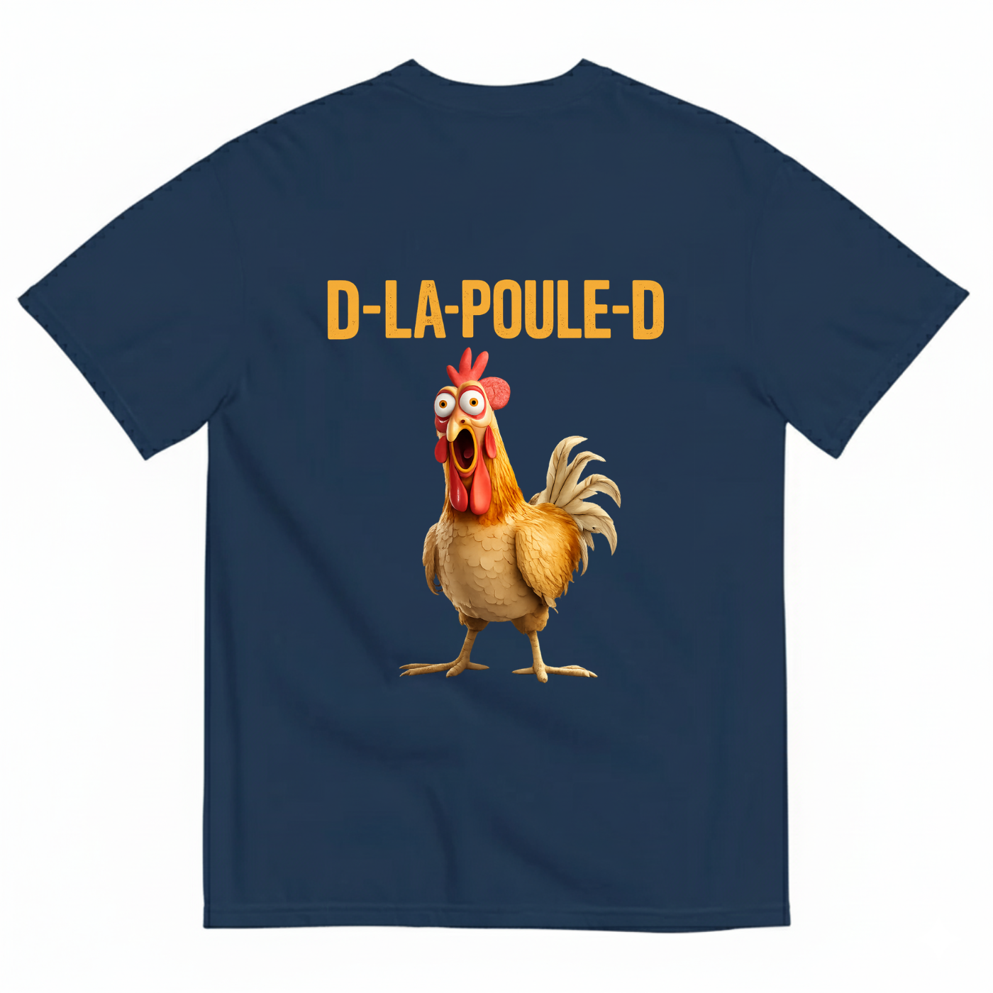 D-LA-POULE-D FUNNY CHICKEN T-SHIRT T-SHIRT (BACK PRINT)
