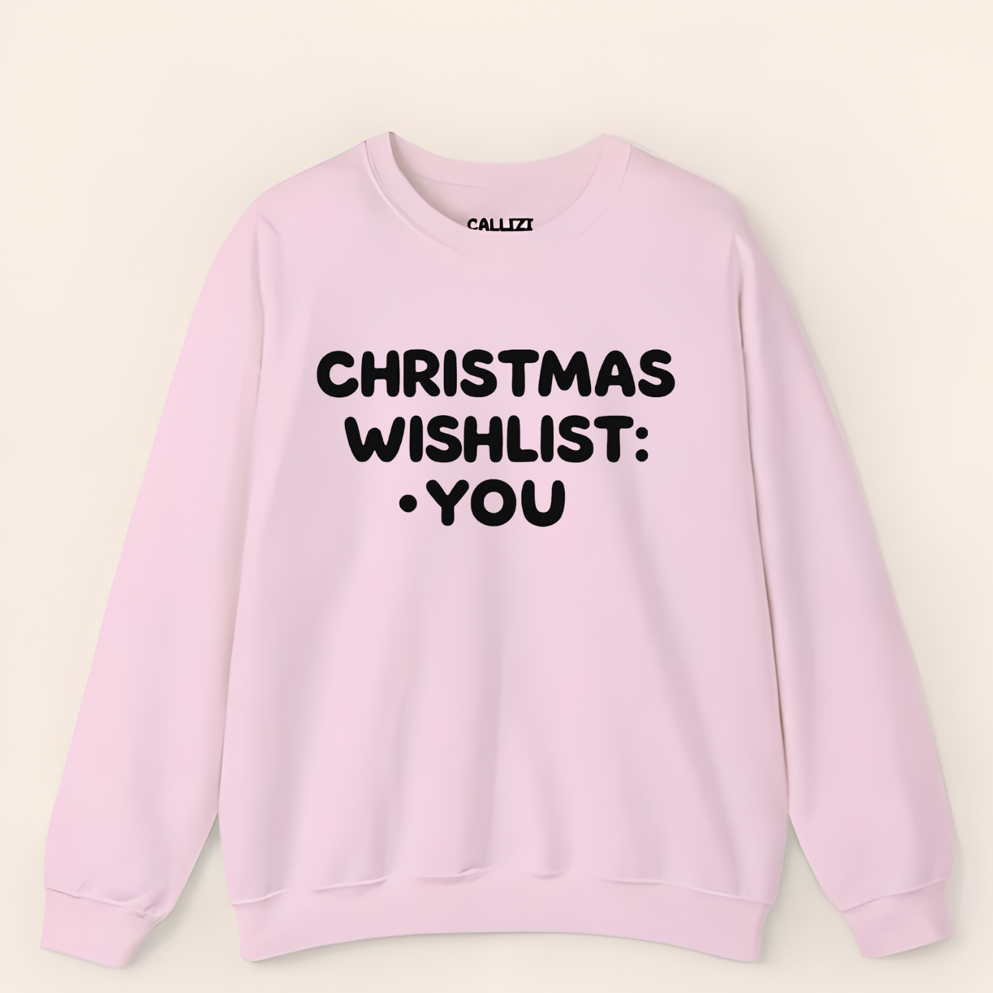 “Christmas Wishlist: You” Romantic Holiday Sweatshirt