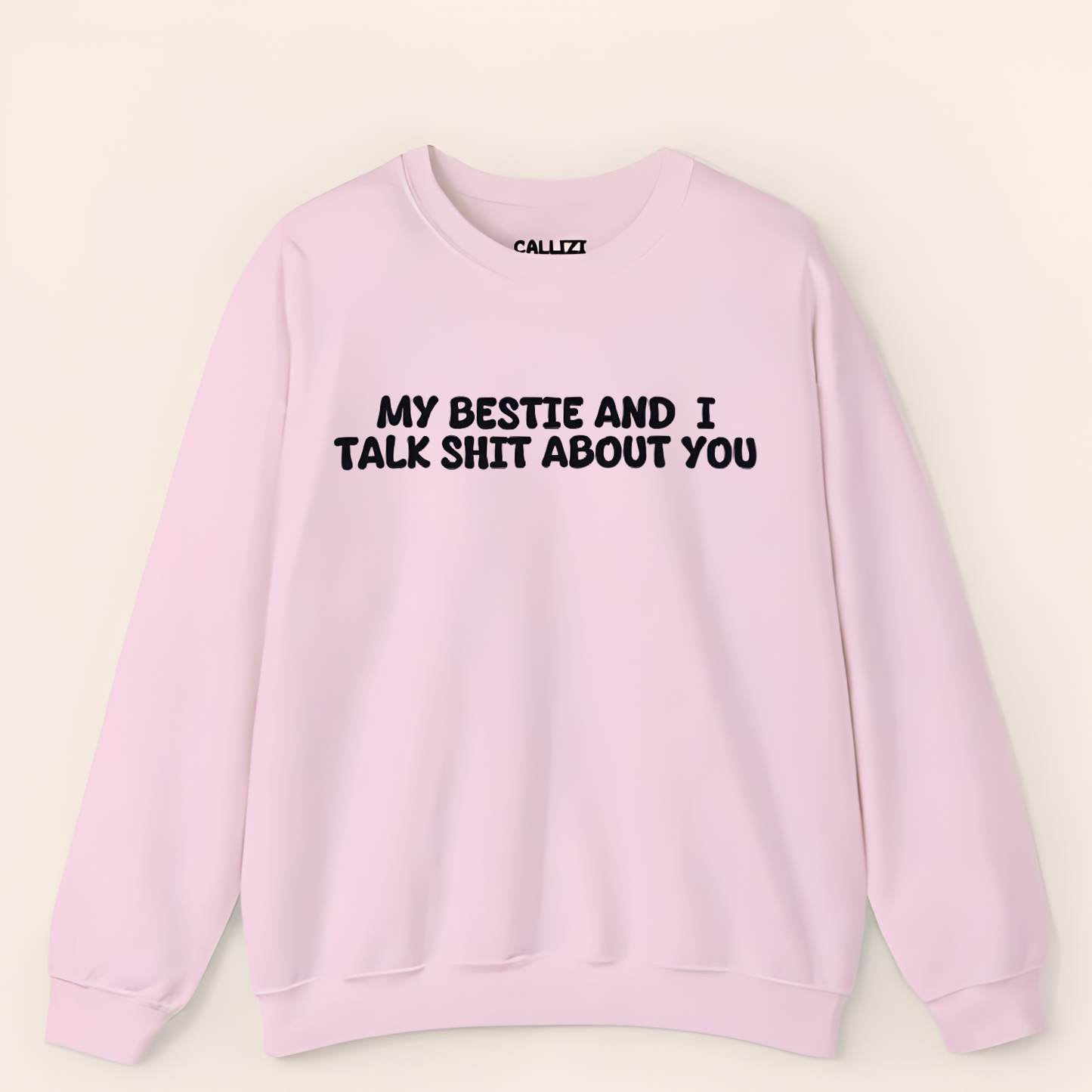 “My Bestie And I Talk Shit” Funny Friendship Sweatshirt