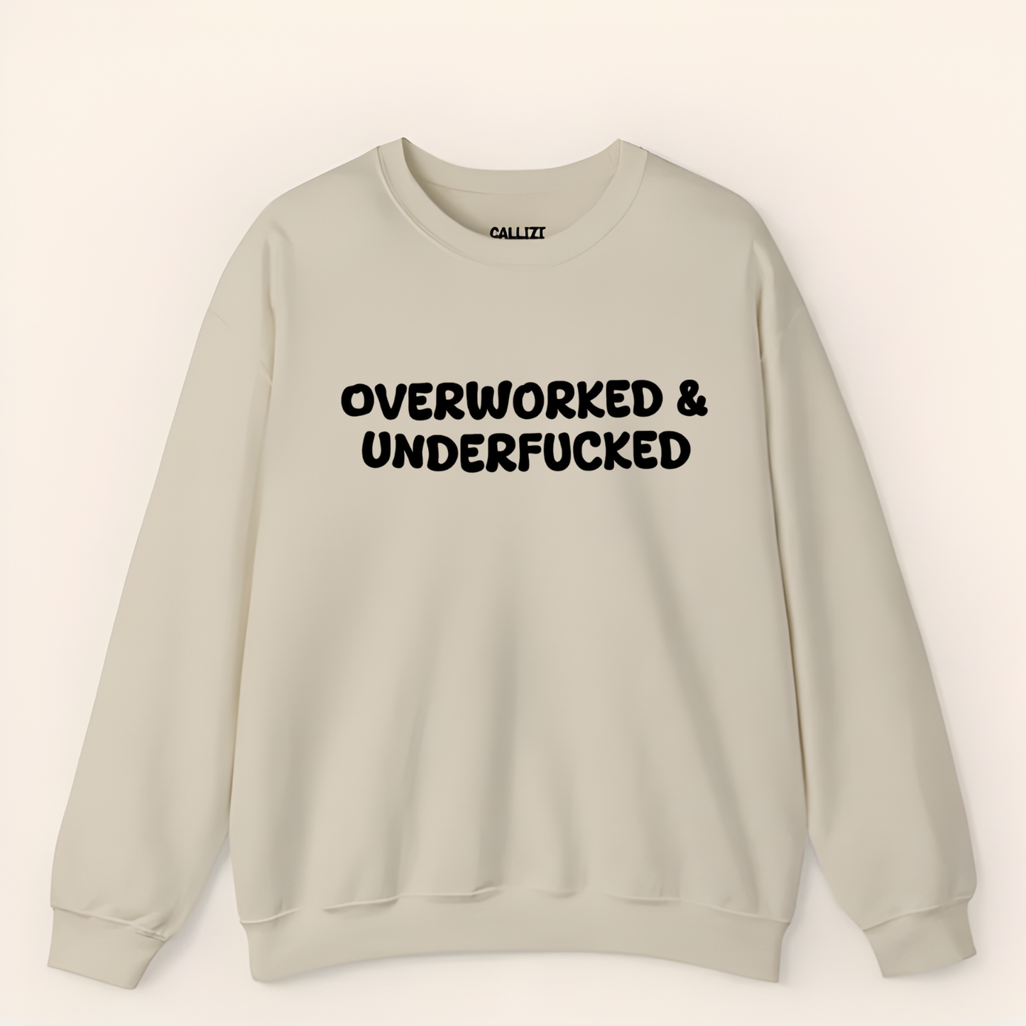“Overworked & Underfucked” Funny Adult Humor Sweatshirt