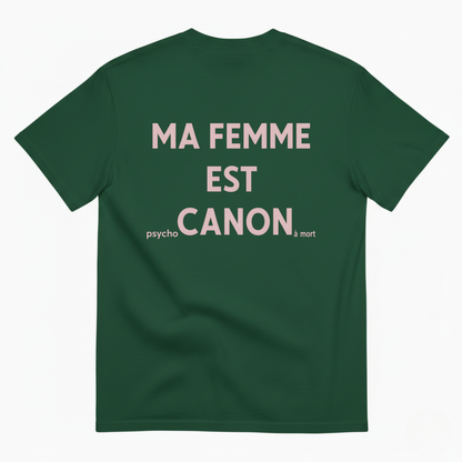 MA FEMME EST CANON — PSYCHO À MORT T-SHIRT (BACK PRINT)