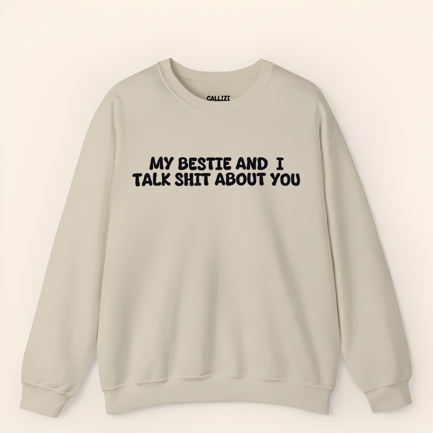 “My Bestie And I Talk Shit” Funny Friendship Sweatshirt