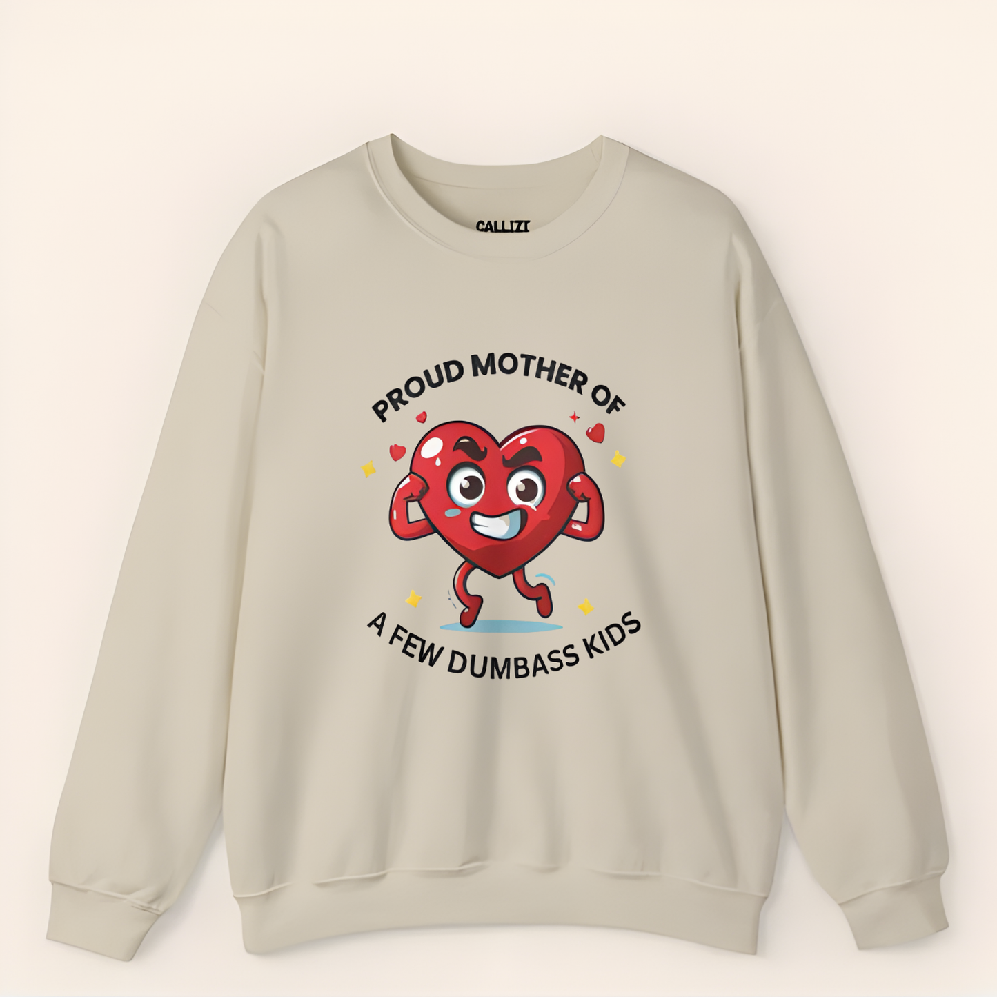 "Proud Mother of Dumbass Kids" Funny Mom Sweatshirt