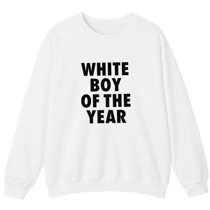WHITE BOY OF THE YEAR Sweatshirt
