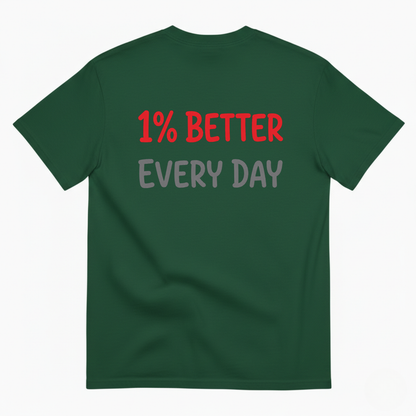 1% BETTER EVERY DAY T-SHIRT (BACK PRINT)