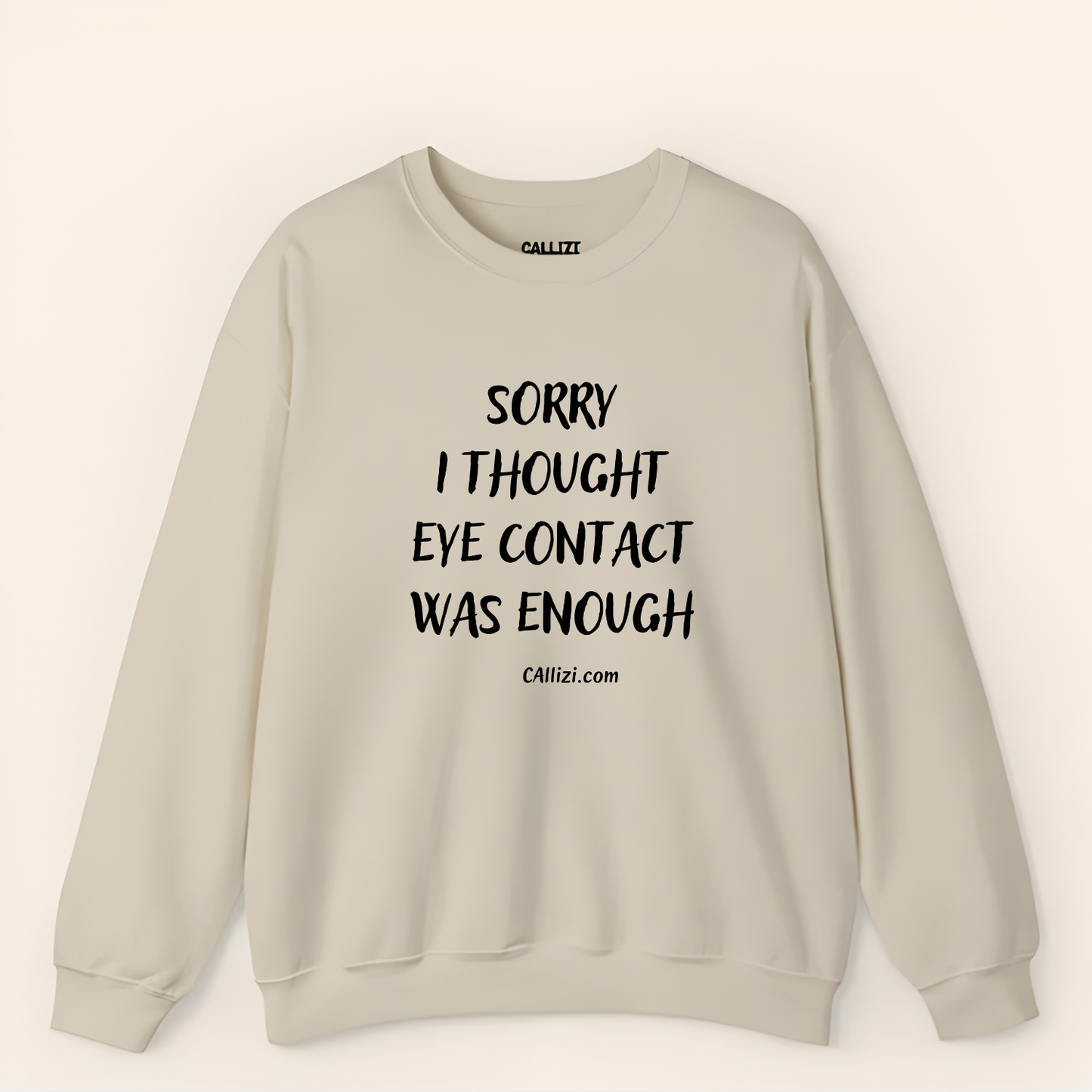 Sarcastic Introvert Crewneck: "Eye Contact Was Enough" Funny Quote