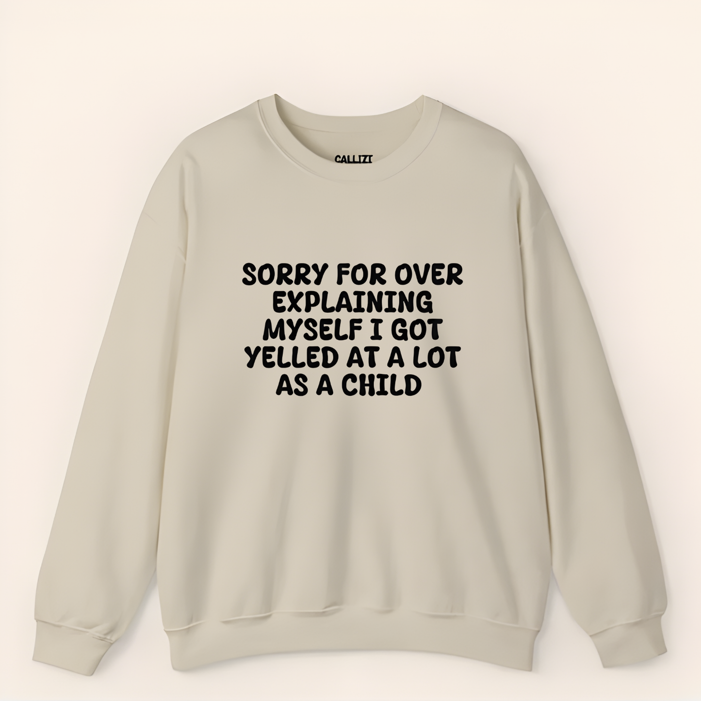 Relatable Slogan Sweatshirt: Sorry For Over Explaining