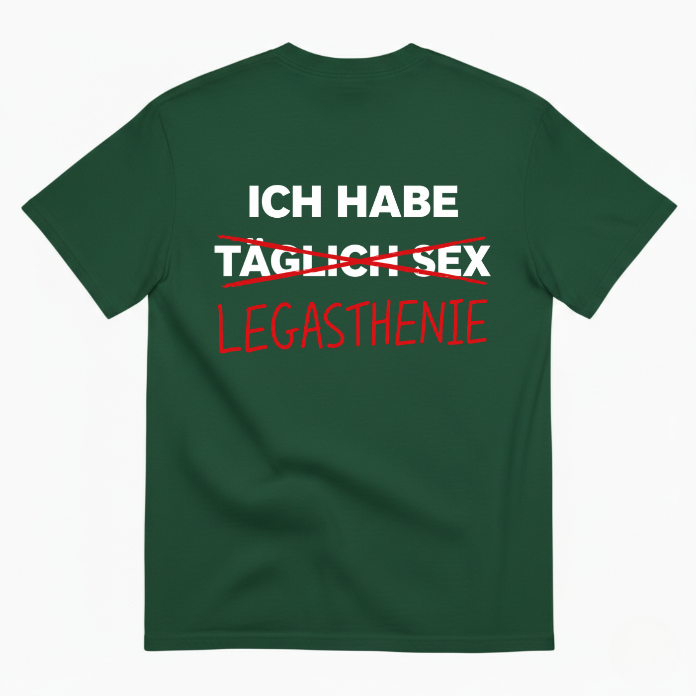 ICH HABE LEGASTHENIE T-SHIRT (BACK PRINT)