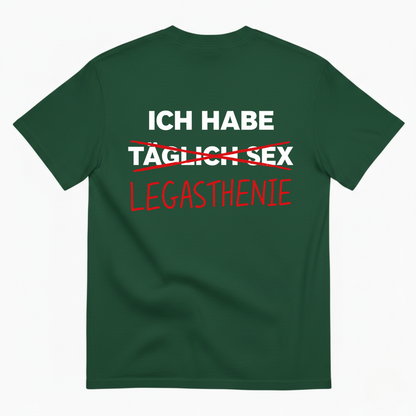ICH HABE LEGASTHENIE T-SHIRT (BACK PRINT)